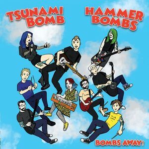 Tsunami Bomb & the Hammerbombs - Bombs Away!  7-INCH SINGLE